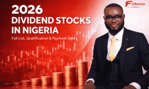 2026 Dividend Stocks in Nigeria: Complete List + Dates (Explained Simply)